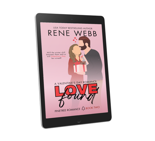 LOVE FOUND: A Valentine’s Day Romance (Pinetree Romance, #2) (ebook)